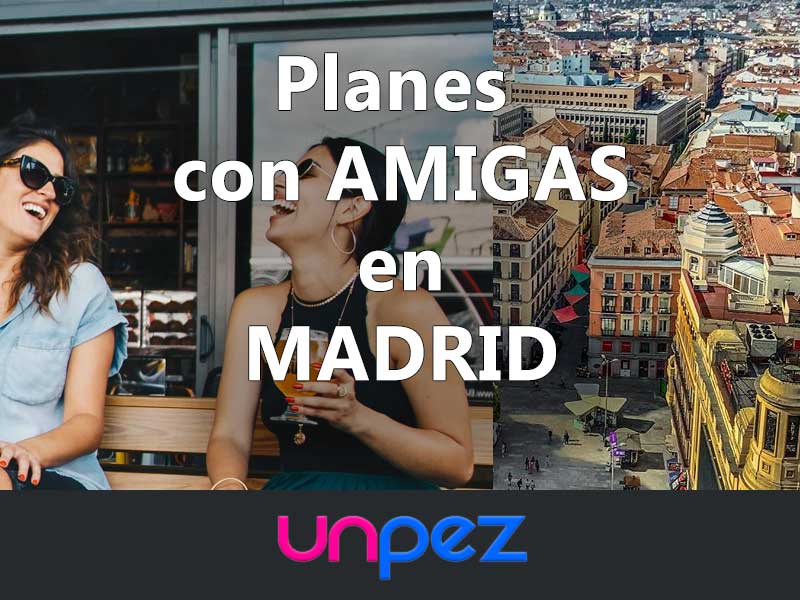 planes con amgias en madrid